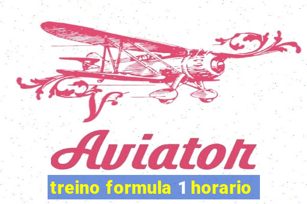 treino formula 1 horario